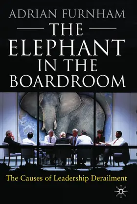 Furnham |  The Elephant in the Boardroom | Buch |  Sack Fachmedien