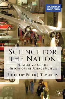 Morris | Science for the Nation | Buch | 978-0-230-23009-5 | www.sack.de