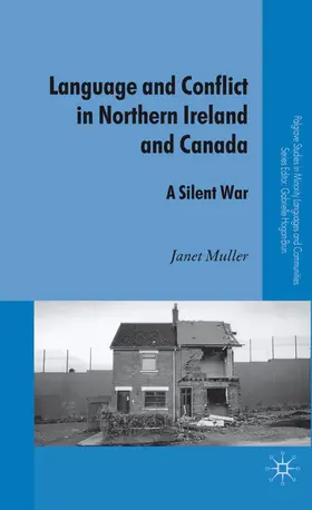 Muller |  Language and Conflict in Northern Ireland and Canada | Buch |  Sack Fachmedien