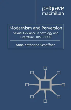 Schaffner |  Modernism and Perversion | Buch |  Sack Fachmedien