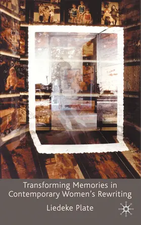 Plate |  Transforming Memories in Contemporary Women's Rewriting | Buch |  Sack Fachmedien