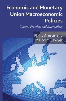 Arestis / Sawyer | Economic and Monetary Union Macroeconomic Policies | Buch | 978-0-230-23222-8 | sack.de