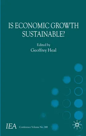 Heal |  Is Economic Growth Sustainable? | Buch |  Sack Fachmedien