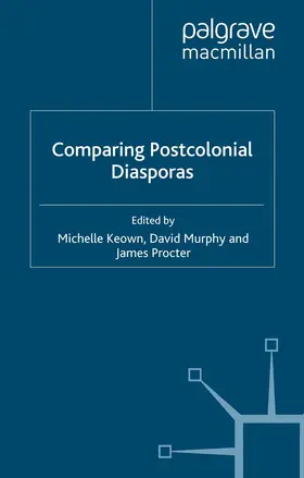 Keown / Murphy / Procter |  Comparing Postcolonial Diasporas | eBook | Sack Fachmedien