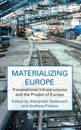 Badenoch / Fickers | Materializing Europe | Buch | 978-0-230-23289-1 | www.sack.de