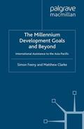 Feeny / Clarke |  The Millennium Development Goals and Beyond | eBook | Sack Fachmedien