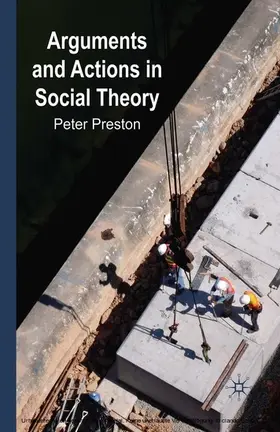 Preston |  Arguments and Actions in Social Theory | eBook | Sack Fachmedien