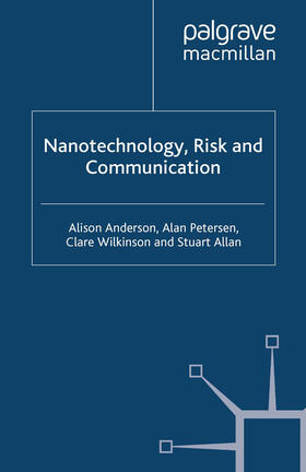 Anderson / Petersen / Wilkinson |  Nanotechnology, Risk and Communication | eBook | Sack Fachmedien