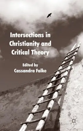 Falke |  Intersections in Christianity and Critical Theory | Buch |  Sack Fachmedien