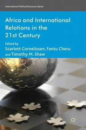 Cornelissen / Cheru / Shaw |  Africa and International Relations in the 21st Century | Buch |  Sack Fachmedien