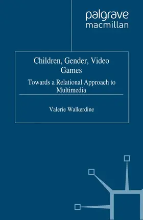 Walkerdine |  Children, Gender, Video Games | eBook | Sack Fachmedien