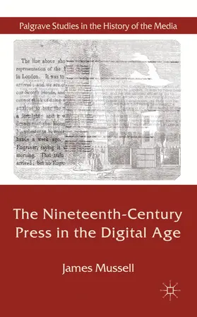 Mussell |  The Nineteenth-Century Press in the Digital Age | Buch |  Sack Fachmedien