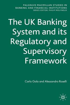 Gola / Roselli | The UK Banking System and its Regulatory and Supervisory Framework | E-Book | sack.de
