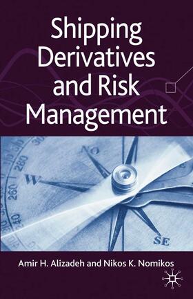 Alizadeh / Nomikos | Shipping Derivatives and Risk Management | E-Book | sack.de