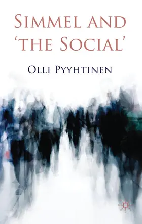 Pyyhtinen |  Simmel and 'The Social' | Buch |  Sack Fachmedien
