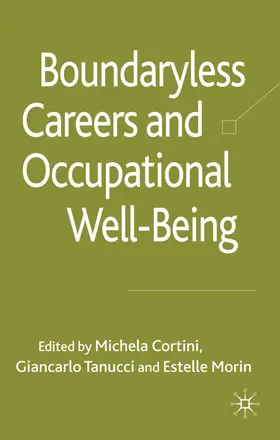 Cortini / Tanucci / Morin |  Boundaryless Careers and Occupational Well-Being | Buch |  Sack Fachmedien