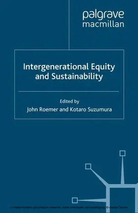 Roemer / Suzumura |  Intergenerational Equity and Sustainability | eBook | Sack Fachmedien