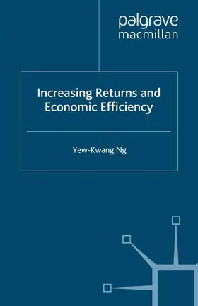 Ng |  Increasing Returns and Economic Efficiency | eBook | Sack Fachmedien