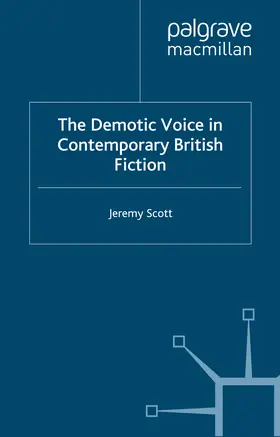 Scott | The Demotic Voice in Contemporary British Fiction | E-Book | www.sack.de