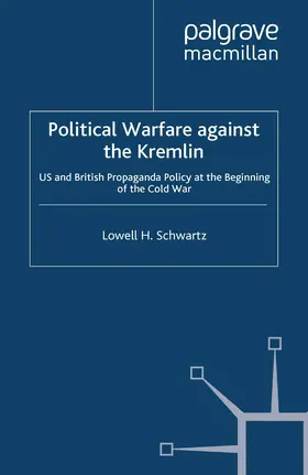 Schwartz |  Political Warfare against the Kremlin | eBook | Sack Fachmedien