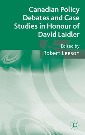 Leeson | Canadian Policy Debates and Case Studies in Honour of David Laidler | Buch | 978-0-230-23734-6 | sack.de