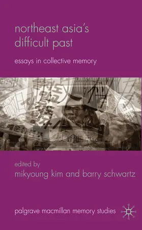 Kim / Schwartz |  Northeast Asia's Difficult Past | Buch |  Sack Fachmedien