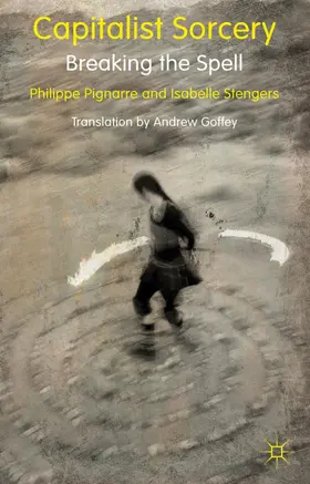 Pignarre / Stengers |  Capitalist Sorcery | Buch |  Sack Fachmedien