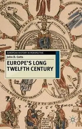 Cotts | Europe's Long Twelfth Century | Buch | 978-0-230-23784-1 | www.sack.de