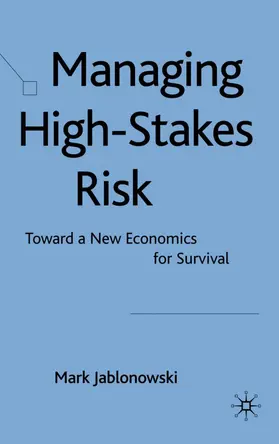 Jablonowski |  Managing High-Stakes Risk | Buch |  Sack Fachmedien