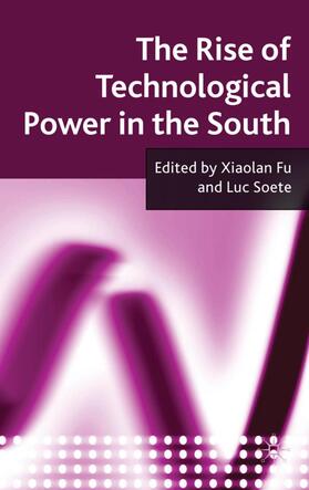 Soete / Fu | The Rise of Technological Power in the South | Buch | 978-0-230-23840-4 | sack.de