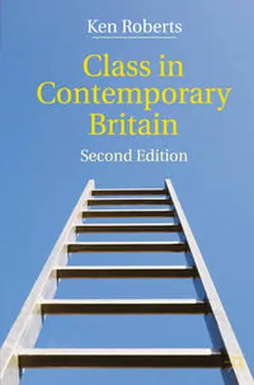 Roberts | Class in Contemporary Britain | Buch | 978-0-230-23866-4 | www.sack.de