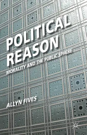 Fives | Political Reason | Buch | 978-0-230-23898-5 | www.sack.de