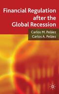 Peláez |  Financial Regulation After the Global Recession | Buch |  Sack Fachmedien