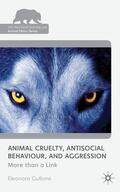 Gullone |  Animal Cruelty, Antisocial Behaviour, and Aggression | Buch |  Sack Fachmedien