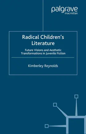 Reynolds |  Radical Children's Literature | Buch |  Sack Fachmedien