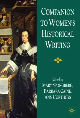 Spongberg / Curthoys / Caine |  Companion to Women's Historical Writing | Buch |  Sack Fachmedien