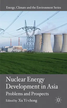 Yi-chong |  Nuclear Energy Development in Asia | Buch |  Sack Fachmedien