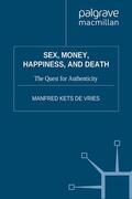 Kets de Vries |  Sex, Money, Happiness, and Death | eBook | Sack Fachmedien