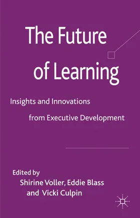 Voller / Blass / Culpin |  The Future of Learning | Buch |  Sack Fachmedien