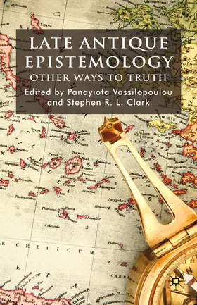 Vassilopoulou / Clark |  Late Antique Epistemology | eBook | Sack Fachmedien