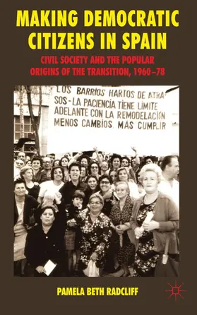 Radcliff |  Making Democratic Citizens in Spain | Buch |  Sack Fachmedien