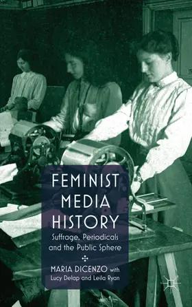DiCenzo |  Feminist Media History | Buch |  Sack Fachmedien