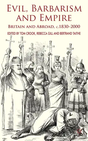 Crook / Gill / Taithe |  Evil, Barbarism and Empire | Buch |  Sack Fachmedien