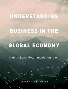Swift |  Understanding Business in the Global Economy | Buch |  Sack Fachmedien