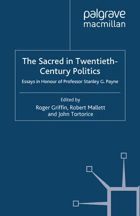 Griffin / Mallett / Tortorice |  The Sacred in Twentieth-Century Politics | eBook | Sack Fachmedien