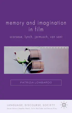 Lombardo |  Memory and Imagination in Film | Buch |  Sack Fachmedien