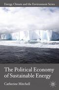 Mitchell |  The Political Economy of Sustainable Energy | Buch |  Sack Fachmedien