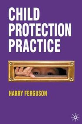Ferguson |  Child Protection Practice | Buch |  Sack Fachmedien