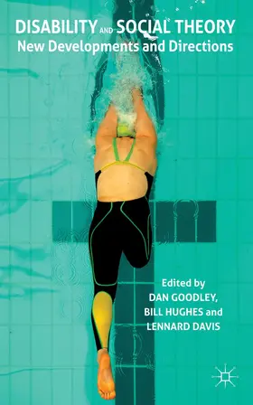 Goodley / Hughes / Davis |  Disability and Social Theory | Buch |  Sack Fachmedien