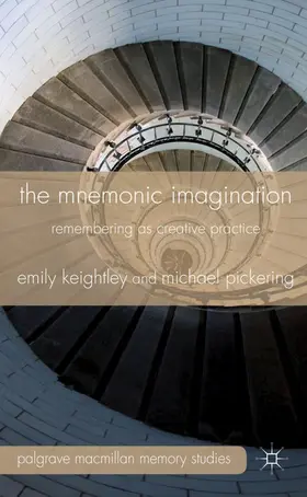Keightley / Pickering |  The Mnemonic Imagination | Buch |  Sack Fachmedien